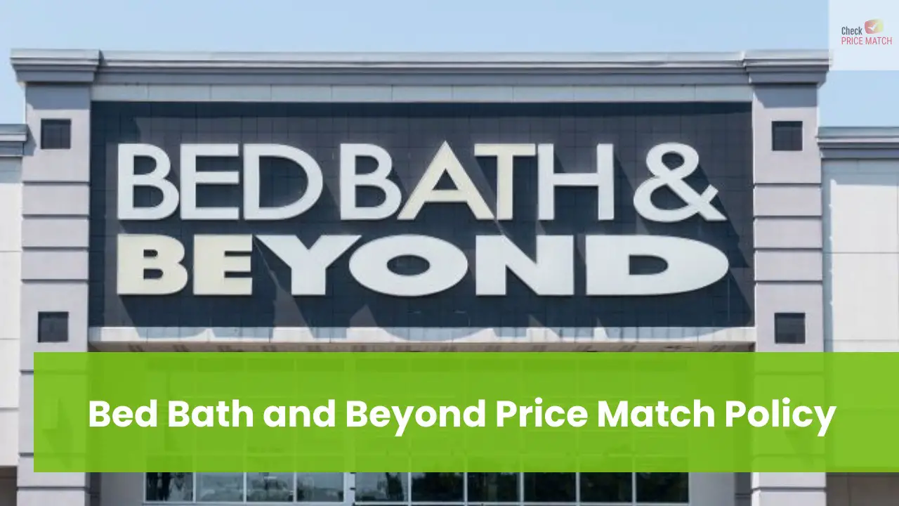 Bed Bath and Beyond Price Match Policy