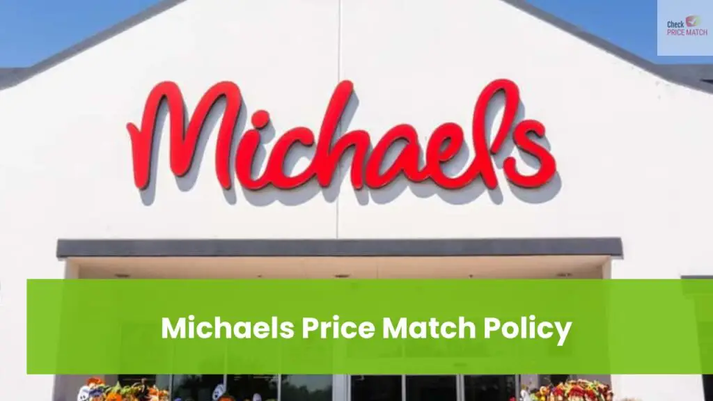 Michaels Price Match Policy Arts & Crafts Store's Policies